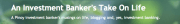 An Investment Banker's Take